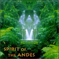 Spirit of the Andes - Various Artists