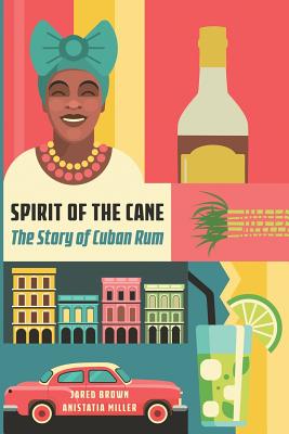 Spirit of the Cane - Brown, Jared M, and Miller, Anistatia R