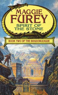 Spirit Of The Stone: Book Two of the Shadowleague - Furey, Maggie