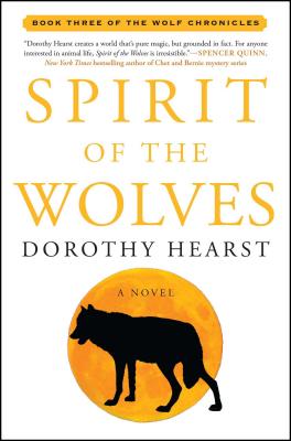 Spirit of the Wolves - Hearst, Dorothy