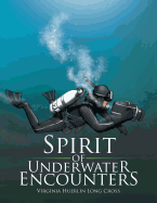 Spirit of Underwater Encounters