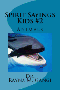 Spirit Sayings Kids #2: Animals