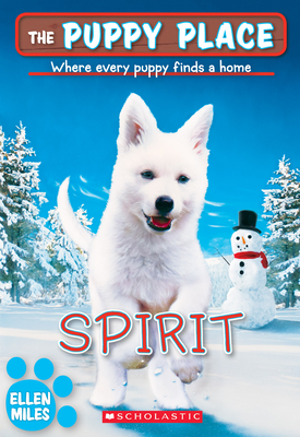 Spirit (the Puppy Place #50): Volume 50 - Miles, Ellen