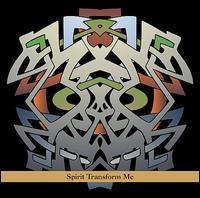 Spirit Transform Me - Oren Ambarchi and Z'ev