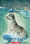 Spirit Wolf (Wolves of the Beyond #5): Volume 5