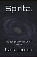 Spirital - The Symphony of Coming Home