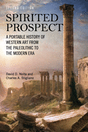 Spirited Prospect: A Portable History of Western Art from the Paleolithic to the Modern Era