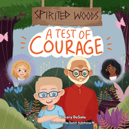 Spirited Woods: A Test of Courge