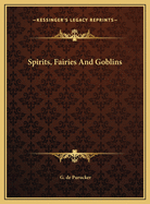 Spirits, Fairies and Goblins