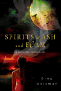 Spirits of Ash and Foam: A Rain of the Ghosts Novel