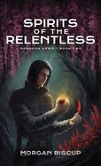 Spirits of the Relentless