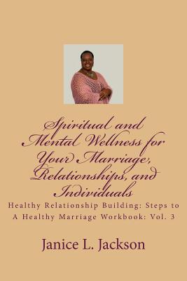 Spiritual and Mental Wellness for Your Marriage: The Counseling Corner - Jackson, Janice L