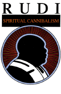 Spiritual cannibalism - Rudrananda, Swami