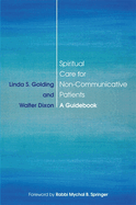 Spiritual Care for Non-Communicative Patients: A Guidebook