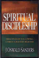 Spiritual Discipleship - Sanders, J Oswald