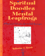 Spiritual Doodles and Mental Leapfrogs: Playbook for Unleashing Spiritual Self Expression