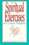 Spiritual Exercises for Couch Potatoes