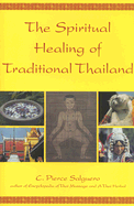 Spiritual Healing of Traditional Thailand