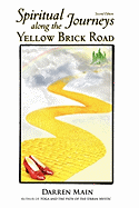 Spiritual Journeys Along the Yellow Brick Road: Second Edition