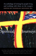 Spiritual Journeys: An Anthology by People Working with Those on the Margins