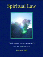 Spiritual Law: The Essence of Swedenborg's Divine Providence