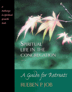 Spiritual Life in the Congregation: A Guide for Retreats