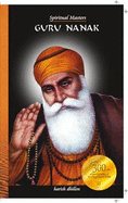 Spiritual Masters: Guru Nanak - Dhillon, Harish