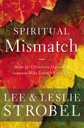 Spiritual Mismatch: Hope for Christians Married to Someone Who Doesn't Know God