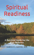 Spiritual Readiness: A Survival Guide for the Non-Believer