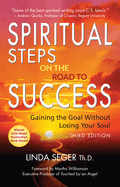 Spiritual Steps on the Road to Success: Gaining the Goal Without Losing Your Soul