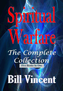 Spiritual Warfare: The Complete Collection