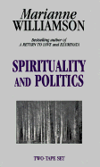 Spirituality and Politics - Williamson, Marianne
