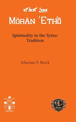 Spirituality in the Syriac Tradition - Brock, Sebastian P