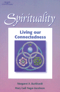 Spirituality: Living Our Connectedness