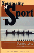 Spirituality of Sport: Balancing Body and Soul