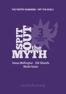 Spit Out the Myth: Three Sheffield Poets