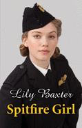 Spitfire Girl - Baxter, Lily
