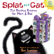 Splat the Cat: The Perfect Present for Mom & Dad: A Father's Day Gift Book from Kids
