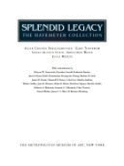 Splendid Legacy: The Havemeyer Collection - Frelinghuysen, Alice Cooney