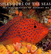 Splendors of the Seas - Wu, Norbert