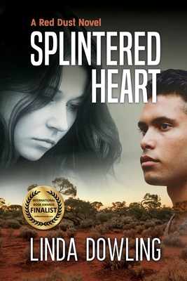 Splintered Heart: Book 1 in the #1 bestselling Red Dust Novel Series - Dowling, Linda, and Lachemeier, Juliette (Editor)
