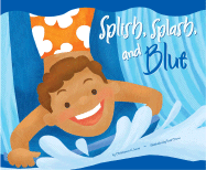 Splish, Splash, and Blue