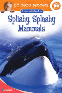 Splishy, Splashy Mammals - Blackaby, Susan