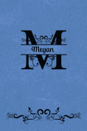Split Letter Personalized Journal - Megan: Elegant Flourish Capital Letter on Medium Blue Leather Look Background