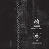 Split - Alkaline Trio/Hot Water Music