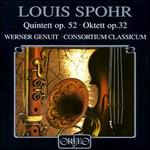 Spohr: Quintet Op.52; Octet Op.32