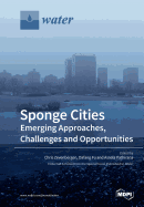 Sponge Cities: Emerging Approaches, Challenges and Opportunities