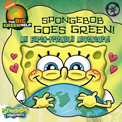 Spongebob Goes Green!: An Earth-Friendly Adventure - Reisner, Molly