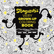 Spongebob's Very Grown-Up Coloring Book (Spongebob Squarepants)
