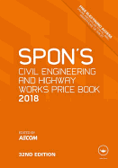 Spon's Civil Engineering and Highway Works Price Book 2018